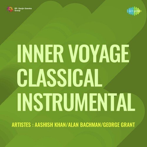 Inner Voyage - Classical Instrumental Aashish Khan MP3 Download